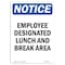 Signmission OSHA Notice, 7" Height, Employee Designated Lunch And Break Area Sign, 7" X 5", Portrait OS-NS-D-57-V-11944 - alternate 1